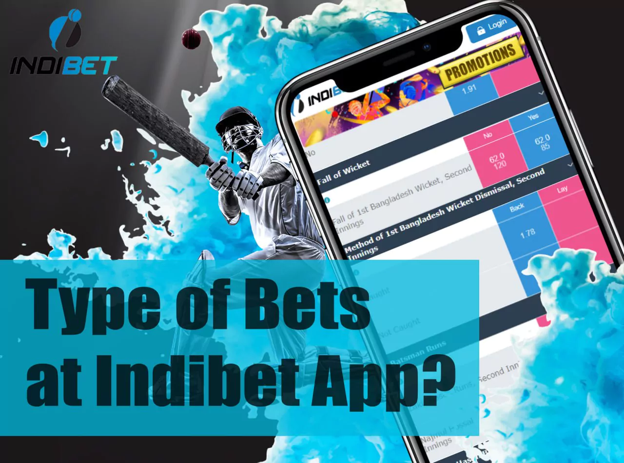 These are the types of bets you can bet in the Indibet mobile app.
