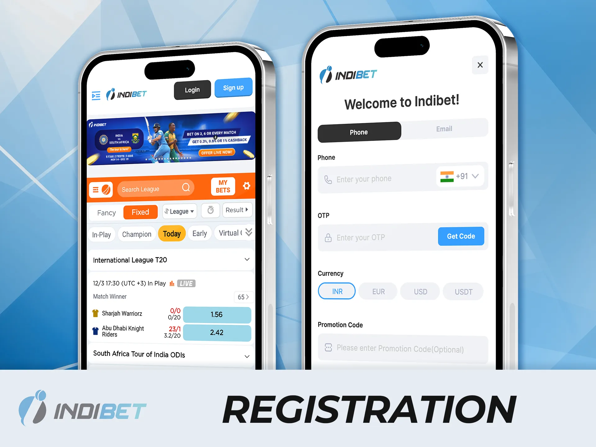 Register easily within the IndiBet app and start winning in India.